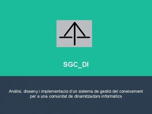 SGCDI Anlisi disseny i implementaci dun sistema de