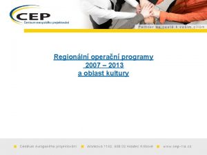 Regionln operan programy 2007 2013 a oblast kultury