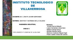 INSTITUTO TECNOLOGICO DE VILLAHERMOSA DOCENTE M C ZINATH