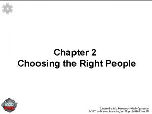 Chapter 2 Choosing the Right People LindseyPatrick Emergency