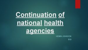 Continuation of national health agencies HEMIN JOHNSON BGI