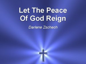 Let The Peace Of God Reign Darlene Zschech
