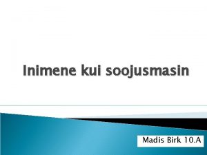 Inimene kui soojusmasin Madis Birk 10 A Soojusmasin