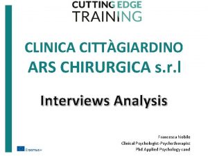 CLINICA CITTGIARDINO ARS CHIRURGICA s r l Interviews