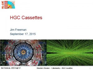 HGC Cassettes Jim Freeman September 17 2015 Jim