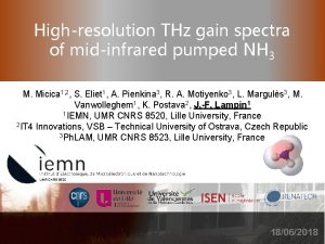 Highresolution THz gain spectra of midinfrared pumped NH