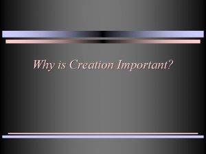 Why is Creation Important All Scripture is inspired