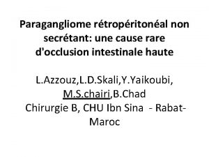 Paragangliome rtropritonal non secrtant une cause rare docclusion