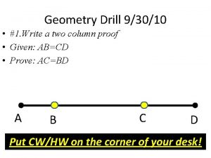 Geometry Drill 93010 1 Write a two column