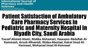 Patient Satisfaction of Ambulatory Care Pharmacy Services in