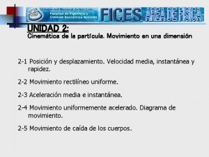 UNIDAD 2 Cinemtica de la partcula Movimiento en