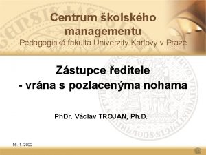 Centrum kolskho managementu Pedagogick fakulta Univerzity Karlovy v