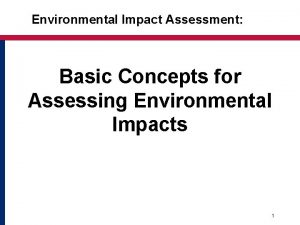 Environmental Impact Assessment Basic Concepts for Assessing Environmental