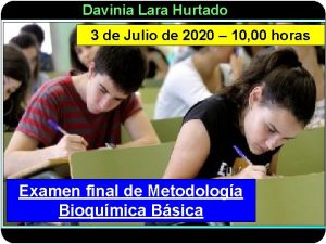 Davinia Lara Hurtado 3 de Julio de 2020