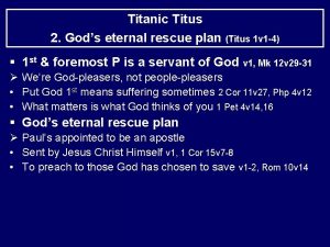 Titanic Titus 2 Gods eternal rescue plan Titus
