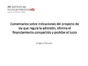 Comentarios sobre indicaciones del proyecto de ley que