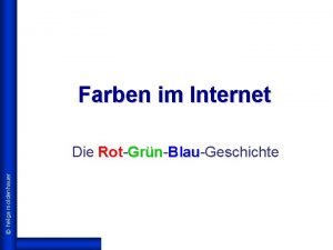 Farben im Internet helga moldenhauer Die Rot Grn