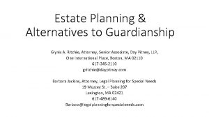Estate Planning Alternatives to Guardianship Glynis A Ritchie