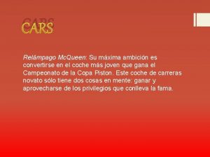 CARS Relmpago Mc Queen Su mxima ambicin es