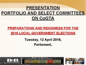 PRESENTATION PORTFOLIO AND SELECT COMMITTEES ON Co GTA