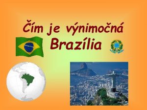 m je vnimon Brazlia Brazlia je najv a