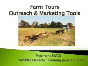 Farm Tours Outreach Marketing Tools Piedmont SWCD VASWCD