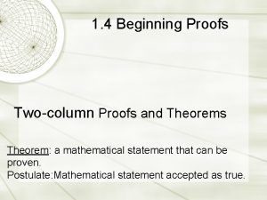 1 4 Beginning Proofs Twocolumn Proofs and Theorems