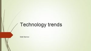 Technology trends Matt Barrow What are Chromebooks Chromebooks