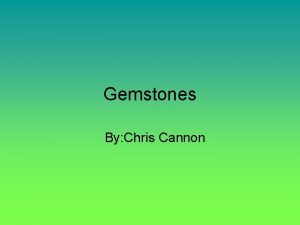 Gemstones By Chris Cannon Mohs Scale The Mohs