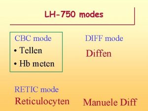 LH750 modes CBC mode DIFF mode Tellen Hb