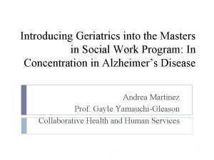 Introducing Geriatrics into the Masters in Social Work