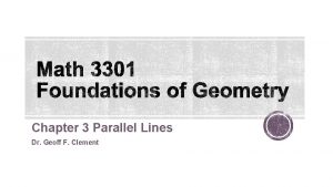 Chapter 3 Parallel Lines Dr Geoff F Clement