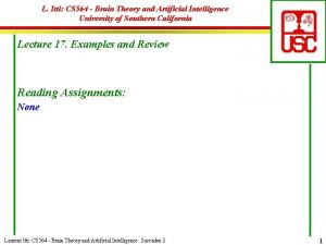 L Itti CS 564 Brain Theory and Artificial