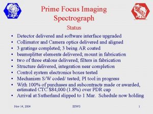Prime Focus Imaging Spectrograph Status Detector delivered and