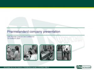 Pharmstandard company presentation UBS Russian OneonOne Conference 18