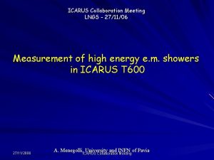 ICARUS Collaboration Meeting LNGS 271106 Measurement of high