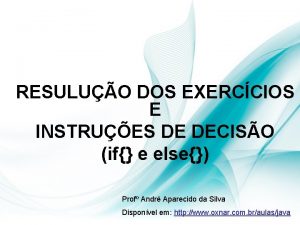 RESULUO DOS EXERCCIOS E INSTRUES DE DECISO if