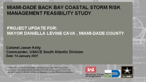 MIAMIDADE BACK BAY COASTAL STORM RISK MANAGEMENT FEASIBILITY