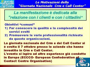 Le Motivazioni della Giornata Nazionale Crm e Call