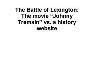 The Battle of Lexington The movie Johnny Tremain