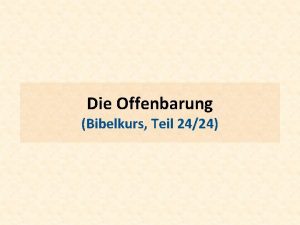 Die Offenbarung Bibelkurs Teil 2424 Offb 1 1