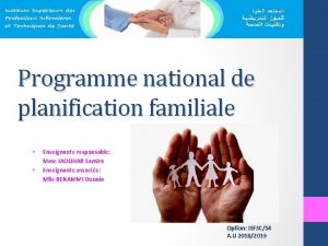 Programme national de planification familiale Enseignante responsable Mme