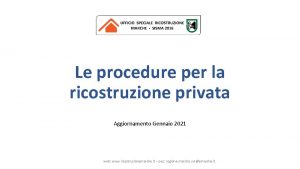 Le procedure per la ricostruzione privata Aggiornamento Gennaio