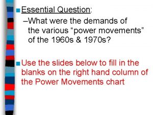 Essential Question Question What were the demands of