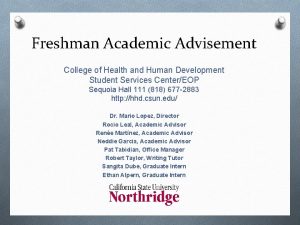Freshman Academic Advisement College of Health and Human
