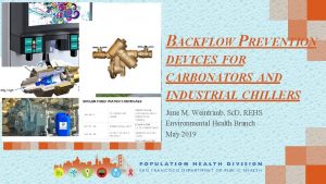 BACKFLOW PREVENTION DEVICES FOR CARBONATORS AND INDUSTRIAL CHILLERS