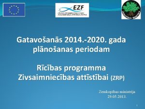 Gatavoans 2014 2020 gada plnoanas periodam Rcbas programma