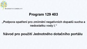 Program 129 403 Podpora opaten pro zmrnn negativnch