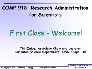 COMP 918 Research Administration for Scientists First Class