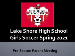 Lake Shore High School Girls Soccer Spring 2021